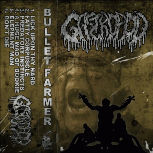 Gastropod : Bullet Farmer